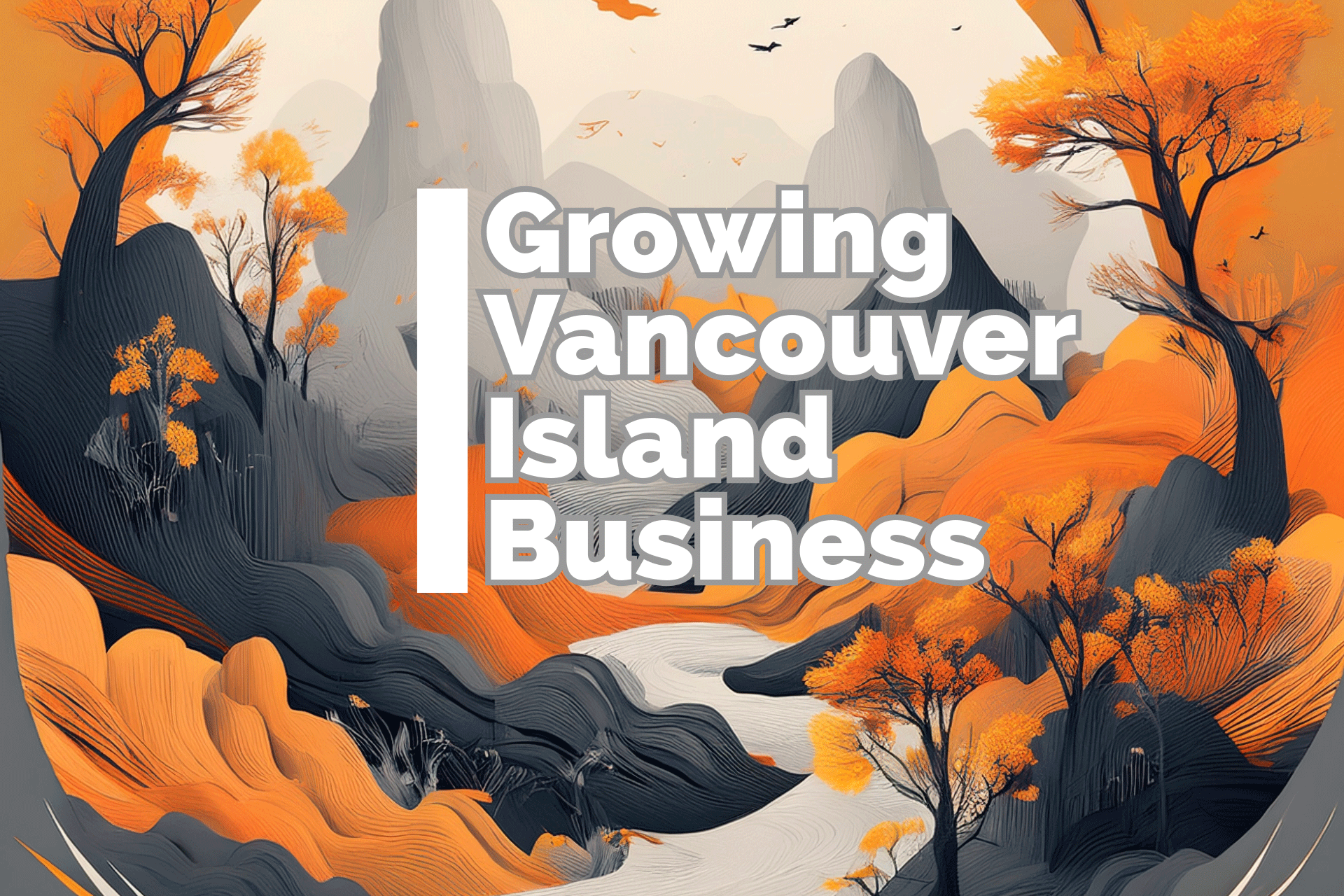 Growing Vancouver Island Business
