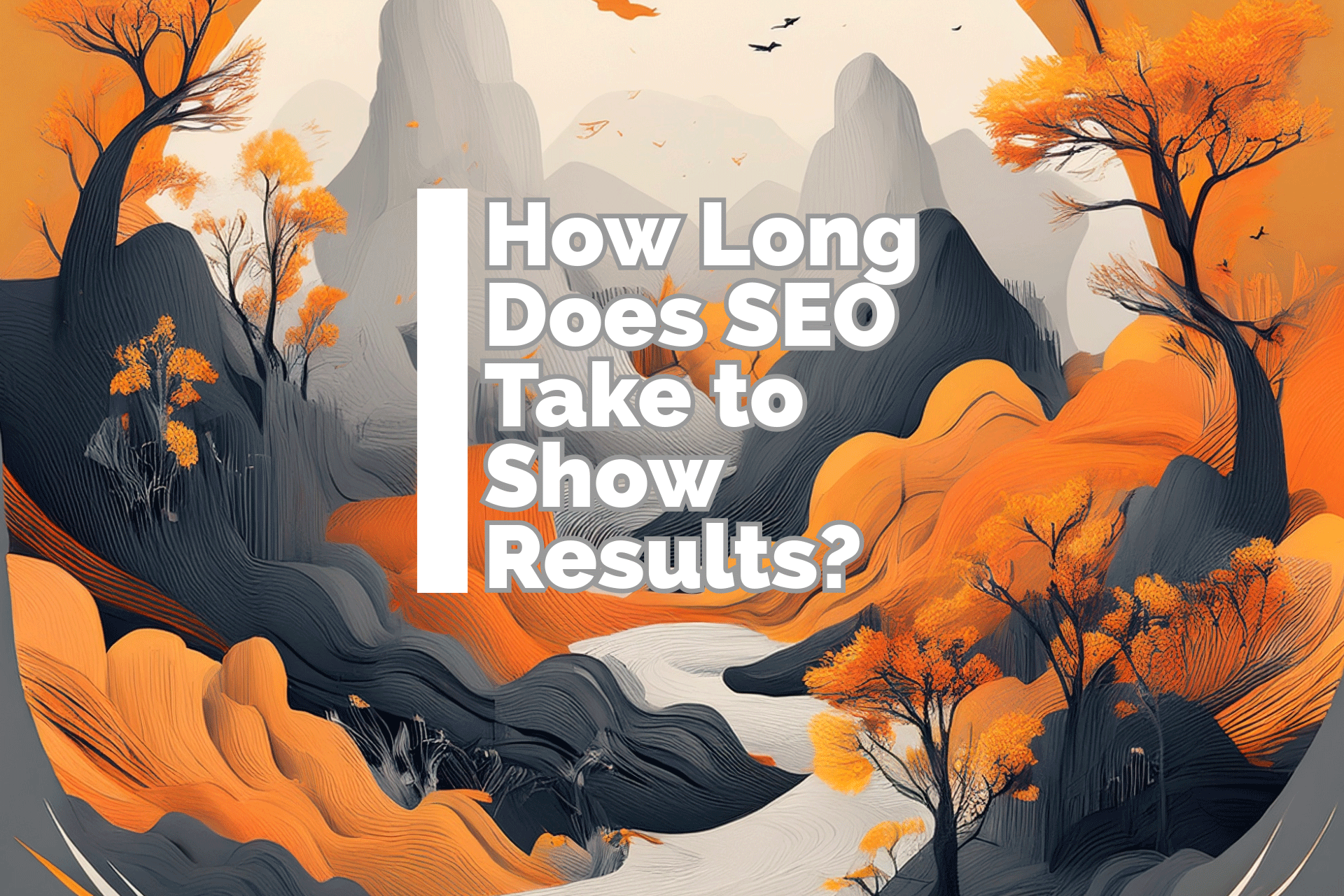 How Long Does SEO Take to Show Results